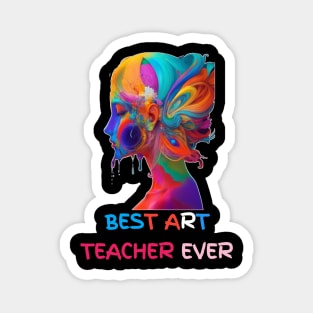 BEST ART TEACHER EVER Magnet