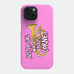 Just A Girl Who Plays Cornet Female Cornetist Phone Case