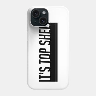 Top Shelf Phone Case