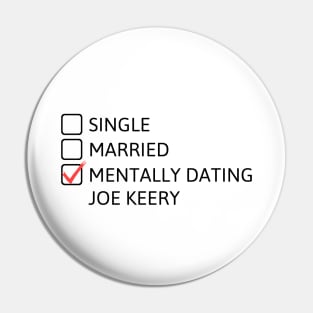 Mentally Dating Joe Keery - Stranger Things Pin