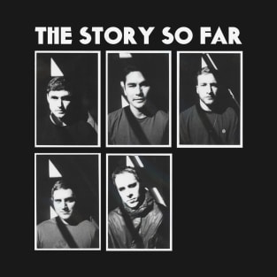 The Story So Far T-Shirt