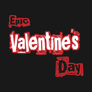 Epic Valentine's Day, special time with his beloved T-Shirt