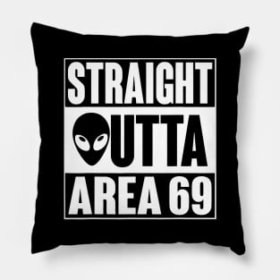 straight outta area 69 Pillow