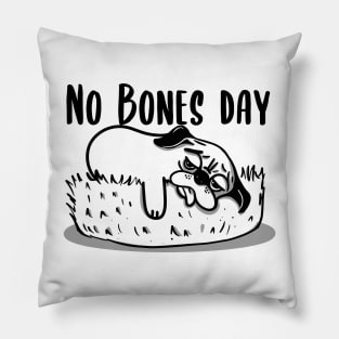 No Bones day Pug Meme Pillow