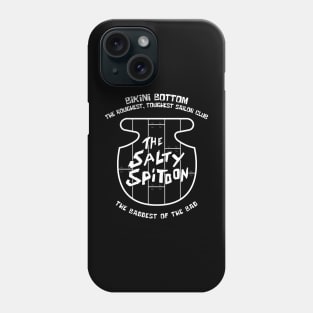 Salty Spitoon Phone Case