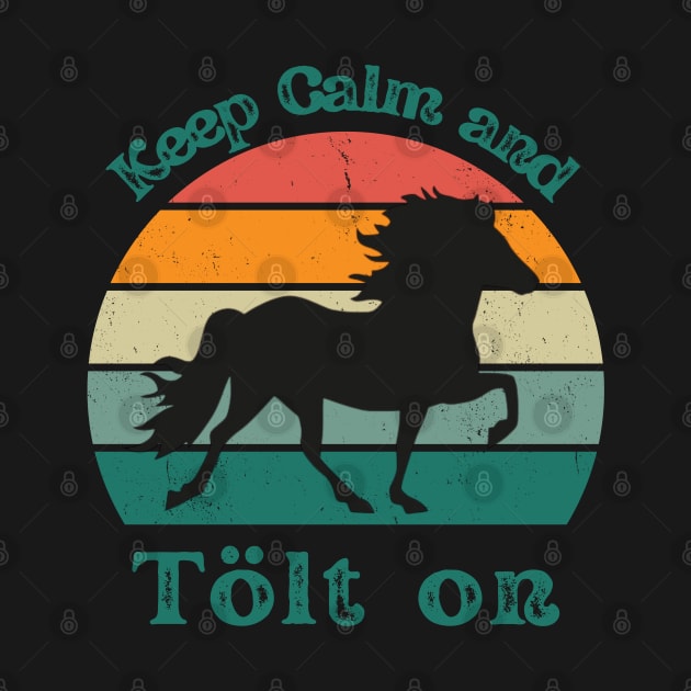 Keep calm and tölt on by hexchen09