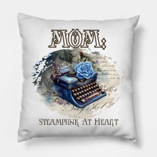 Mom: Steampunk At Heart Vintage Typewriter Pillow