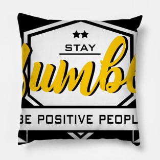 Stay Humble Pillow