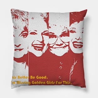 The Golden GIrls Pillow