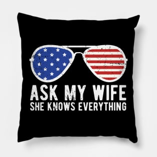 Ask My Wife She Knows Everything Funny Vintage Husband Pillow