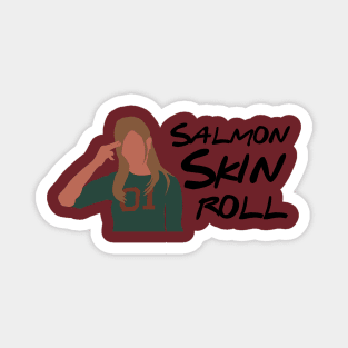 Salmon skin roll Magnet