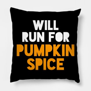 Halloween Running - Will Run For Pumpkin Spice Pillow