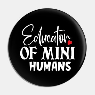 Educator of mini humans Pin