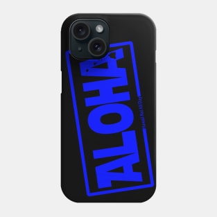 Aloha Hawai'i Nei (blue) by Hawaii Nei All Day Phone Case