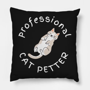 Professional Cat Petter Pillow