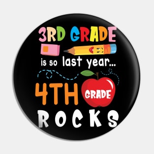 3rd Grade Is So Last Year 4th Grade Rocks Students To School Pin