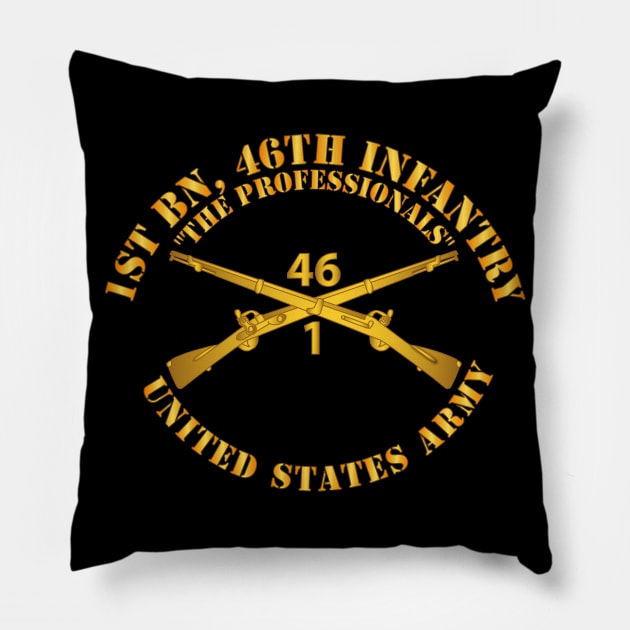 1st Bn 46th Infantry Regt - The Professionals - Infantry Br Pillow by twix123844