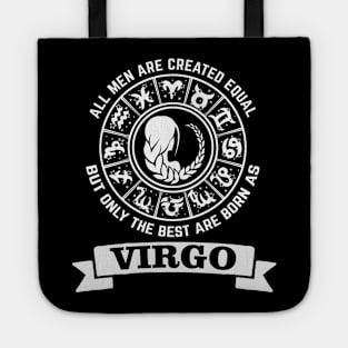 Only The Best Men are Born As Virgo Tote