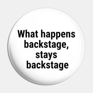 What happens backstage, stays backstage Black Pin