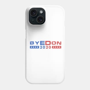 ANTI - Trump ByeDon Funny T Shirt Phone Case