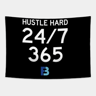 Hustle Hard 24/7/365 Tapestry