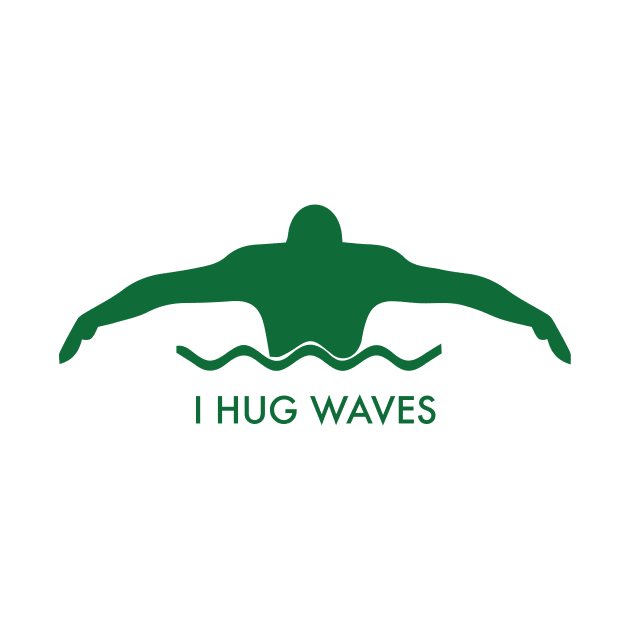 I hug Waves by Woodcreek Waves