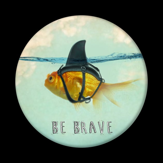 Be Brave by Vin Zzep