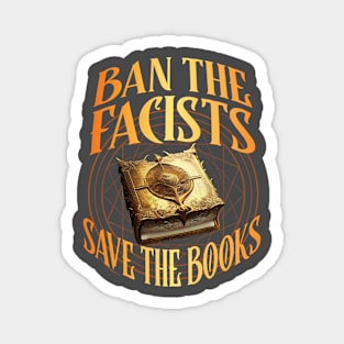 Ban The Fascists Save The Books Banned Books Magnet