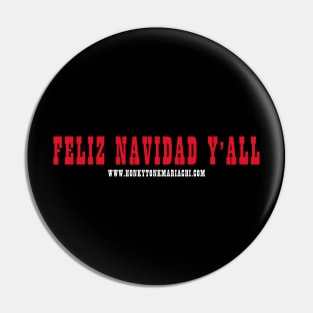 Feliz Navidad Y'all Pin