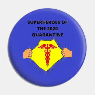 SUPERHEROES OF THE 2020 QUARANTINE Pin