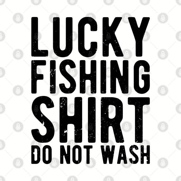 lucky fishing shirt do not wash by Gaming champion