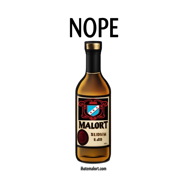 Malort: Nope by IHateMalort