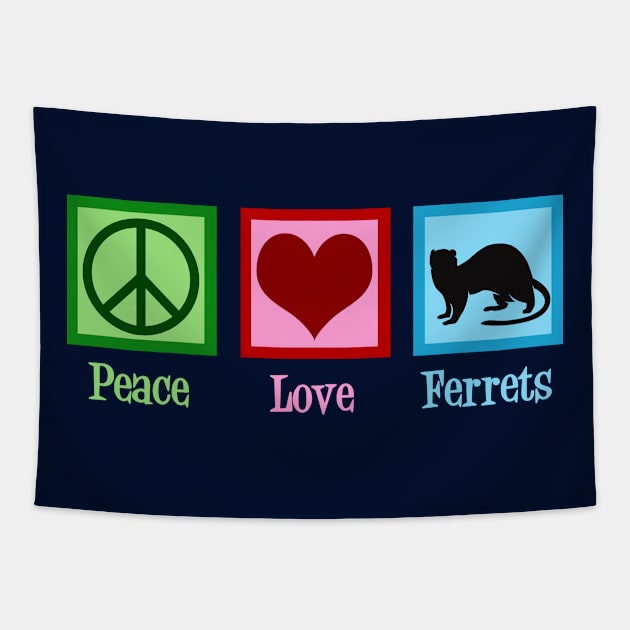 Peace Love Ferrets Tapestry by epiclovedesigns