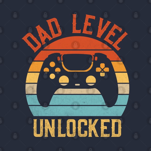 Dad level unlocked; gaming; video games; dad; gift for dad; new dad; father to be; gift; father's day; gamer; gamer dad; retro; console; game; by Be my good time