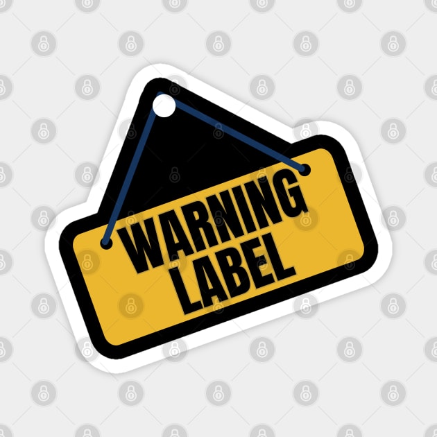 Warning Label Magnet by Spatski