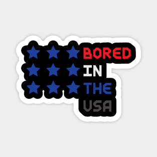 8ts Bored in the USA Magnet