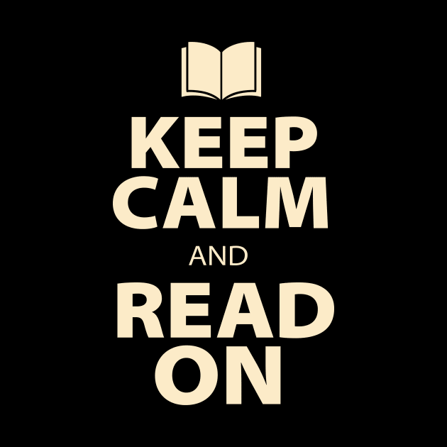 Keep Calm and Read On Book by ThyShirtProject - Affiliate