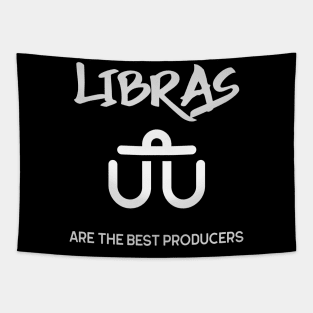 Libras Are The Best Producers, Music Producer Tapestry