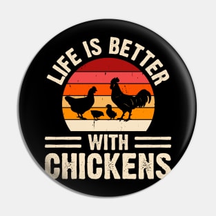 Life Is Better With Chickens  T Shirt For Women Men Pin