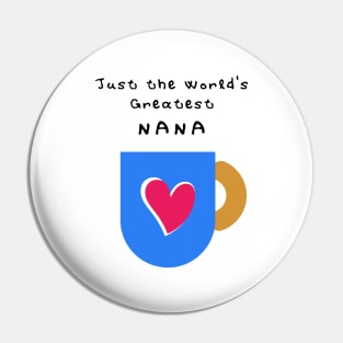 Just the World's Greatest NANA Pin