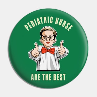 Pediatric Nurse Are The Best Cute Kids Gift Idea Pin