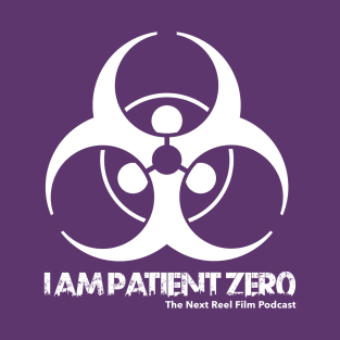 I am Patient Zero — Single-sided T-Shirt