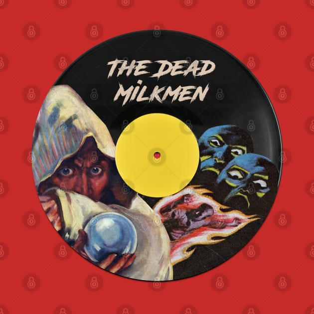 The Dead Milkmen Vinyl Pulp by terilittleberids