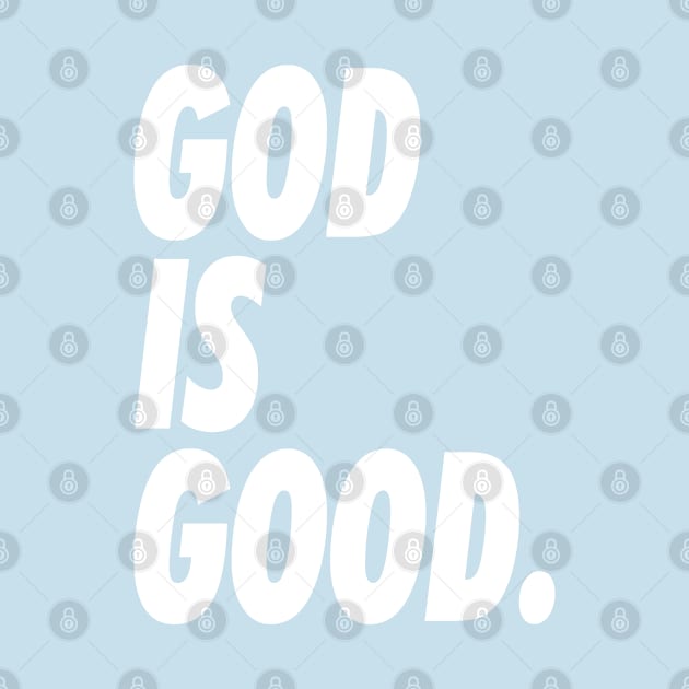 GOD IS GOOD 2 by undergroundART