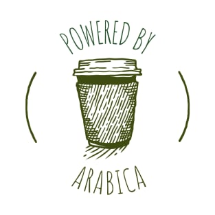 Powered by Arabica - Funny Coffee Design T-Shirt