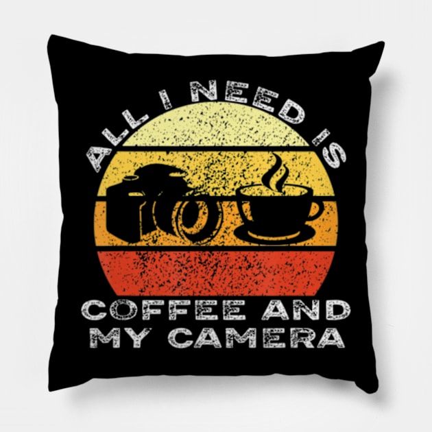 All I Need Is Coffee And My Camera Vintage Pillow by marchizano