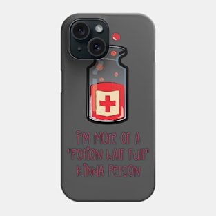 Potion Half Full Phone Case