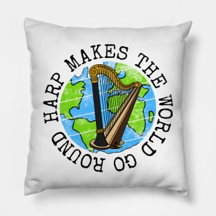 Harp Makes The World Go Round, Harpist Earth Day Pillow