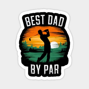 best dad by par 2024 Magnet