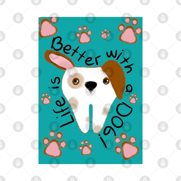 Cute Molar Dog illustration - Life is better with a dog - for Dentists, Hygienists, Dental Assistants, Dental Students and anyone who loves teeth by Happimola by Happimola